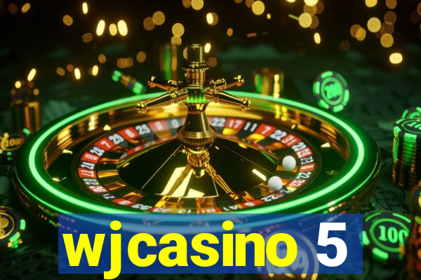 wjcasino 5